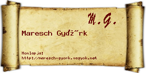 Maresch Györk névjegykártya